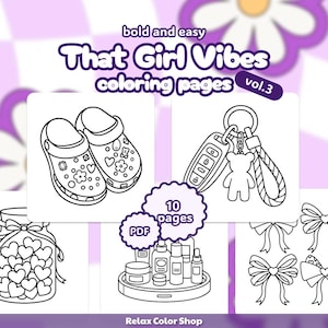 May include: A black and white illustration for a coloring book titled "That Girl Vibes coloring pages vol.3". The image includes drawings of clogs, a car key with a bear charm, and other accessories. The text "10 pages" and "PDF" are also present.