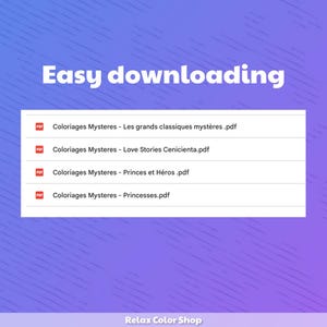 May include: A graphic with the text "Easy downloading" in white letters on a purple background. Below, a list of PDF files with titles like "Coloriages Mysteres" and "Love Stories Cenicienta" is displayed. The Relax Color Shop logo is at the bottom.