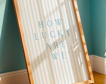 How Lucky Are We Poster: Sky Blue Minimalist Wall Art, Modern Valentine Home Decor