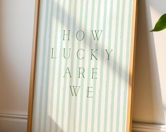 How Lucky Are We Typography Poster: Green Valentines Romantic Couple Decor