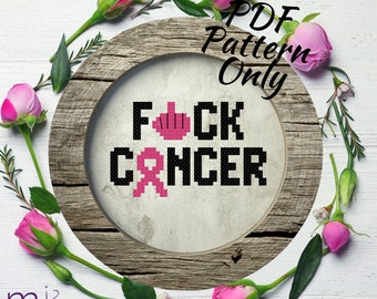 F*ck Cancer Cross Stitch Pattern | PDF Only | Breast Prostate Lung Skin Pancreatic Brain Colon Ovarian Testicular Leukemia Lymphoma Myeloma