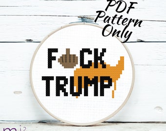 F*ck Trump Cross Stitch Pattern | PDF Only | Donald J Trump 2020 Vote Politics