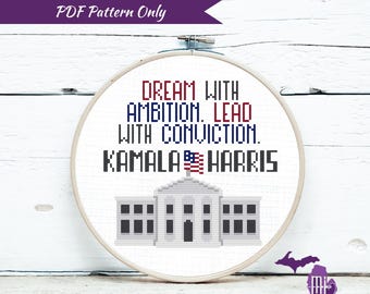 Kamala Harris Dream & Lead White House Cross Stitch Pattern | PDF Only | Madame President VOTE