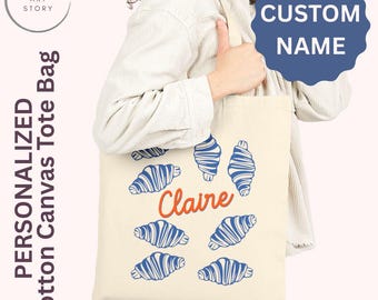 Canvas Tote Bag, Personalized Name Gifts, French Pastries, Paris France, Croissant