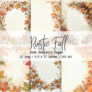 May include: A collection of twelve digital junk journal pages featuring watercolour illustrations of autumn maple leaves, branches, and berries. The text reads Rustic Fall Junk Journals Pages, 12 jpeg, 8.5 x 11 inches, 300 dpi on a cream background.