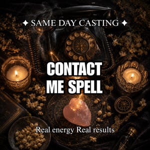 Może przedstawiać: Obraz z tekstem "SAME DAY CASTING" i "CONTACT ME SPELL". Zabytkowy telefon obrotowy, zapalone świece, kryształ w kształcie serca i suszone kwiaty ułożone na ciemnej powierzchni. Widoczny jest również napis "Real energy Real results".