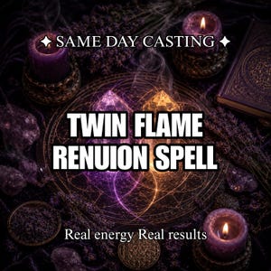 May include: An image with a mystical theme, featuring the text "TWIN FLAME REUNION SPELL" in bold white letters. The image includes lit candles, crystals, and the text "SAME DAY CASTING" and "Real energy Real results". The color palette is dominated by purple and gold.