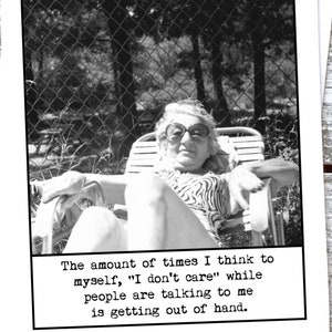 May include: Black and white photo of a woman wearing sunglasses and a striped swimsuit, sitting in a lounge chair. The text below the photo reads: "The amount of times I think to myself, "I don't care" while people are talking to me is getting out of hand."