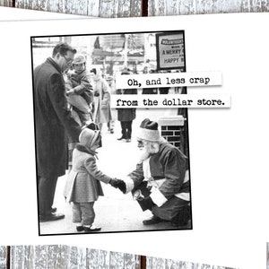 Oh, and less crap from the dollar store. Funny Christmas Greeting Card Girlfriend Holiday Christmas Greeting Card