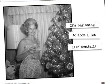Funny Christmas Card It's beginning to look a lot like cocktails
