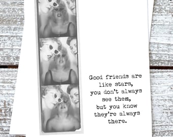 Funny Friendship Greeting Card Good friends are like stars, you don't always see them, but you know they're always there.