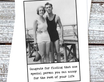 Funny wedding card for friends couples Congrats for finding that one special person you can annoy for the rest of your life