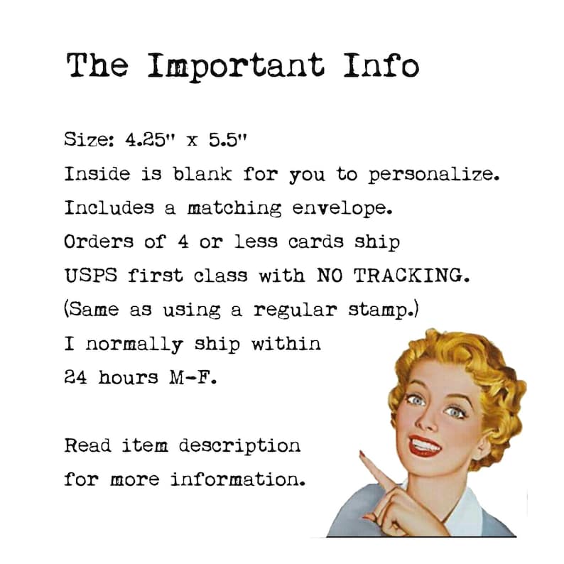 May include: A white background with the text "The Important Info" in black. The text includes the size of the card, 4.25" x 5.5", and other details. A vintage illustration of a woman with blonde hair is in the bottom right corner.