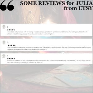 May include: Image featuring customer reviews for Julia from Etsy. The reviews are displayed in white text on a light background, with a five-star rating for each review. The text includes positive feedback about the readings.