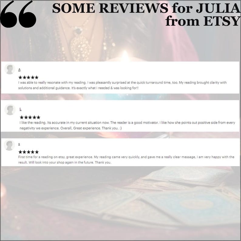 May include: Image featuring customer reviews for Julia from Etsy. The reviews are displayed in white text on a light background, with a five-star rating for each review. The text includes positive feedback about the readings.