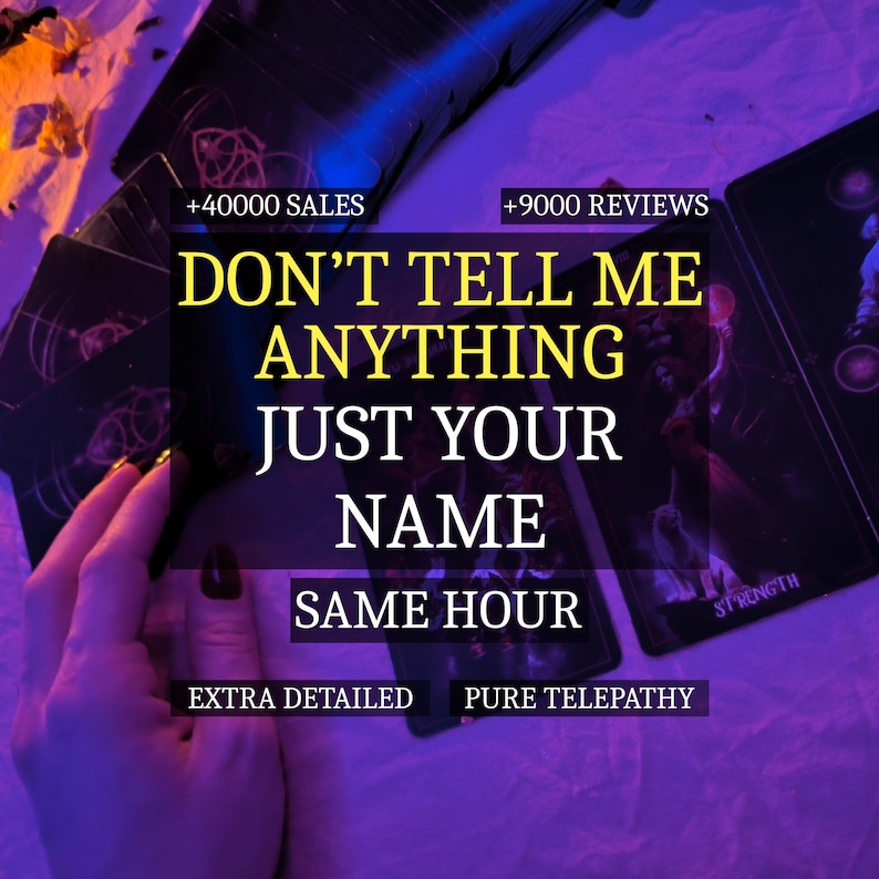 May include: A collection of dark tarot cards with purple lighting, featuring the text: +40000 SALES, +9000 REVIEWS, DON'T TELL ME ANYTHING JUST YOUR NAME, SAME HOUR, EXTRA DETAILED, PURE TELEPATHY, and the Strength card visible on the right side.