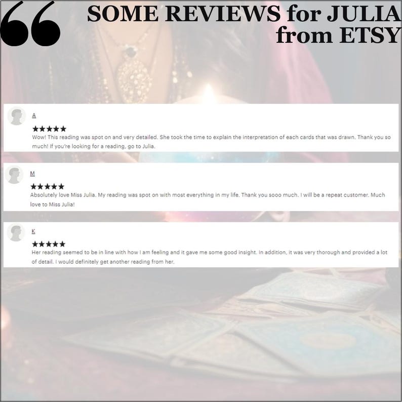 May include: Image featuring customer reviews for Julia from Etsy. The reviews are displayed in white text on a light background. The text includes positive feedback about readings, with a five-star rating system.