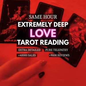 May include: Three tarot cards with dark imagery are displayed under a red light. The text reads: SAME HOUR EXTREMELY DEEP LOVE TAROT READING, EXTRA DETAILED, PURE TELEPATHY, +40000 SALES, and +9000 REVIEWS. The cards feature figures in black and white.