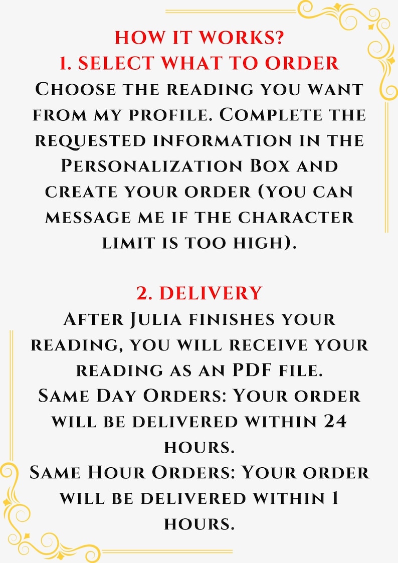 May include: A white background with gold decorative flourishes and black text detailing the process of ordering a reading. The text includes steps for selecting, ordering, and delivery, with information on PDF file delivery and order timelines.