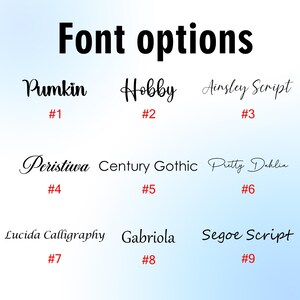May include: A chart titled Font options displaying nine distinct black typeface styles labeled with red numbers one through nine. The fonts include Pumkin, Hobby, Ainsley Script, Peristiwa, Century Gothic, Pretty Dahlia, Lucida Calligraphy, Gabriola, and Segoe Script.