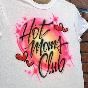 Custom Airbrush Shirt | Cool Mom Outfit or Girls Trip Gift for Mother’s Day
