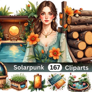May include: A digital collection of 167 Solarpunk cliparts featuring a central portrait of a person in a teal dress surrounded by orange flowers, a wooden cabin with a pool, a log pile, and various garden elements like solar panels and ponds.