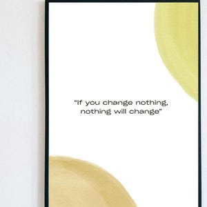 If You Change Nothing Quote Printable, Minimal Motivation Wall Art for Home Office, Mindset Reset Poster, Instant PDF Download