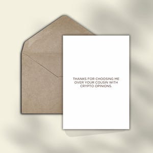 Thanks for choosing me over your cousin with crypto opinions Funny Clever Valentines Card 4x6 | Instant Card | Minimal Modern Design
