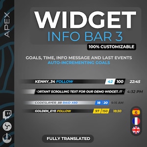 Peut inclure: Un graphique numérique avec le texte "WIDGET INFO BAR 3" et "100% PERSONNALISABLE". Le graphique affiche des barres d'informations avec des données, notamment des objectifs, l'heure et les détails des événements. Il comprend également le texte "ENTIÈREMENT TRADUIT".