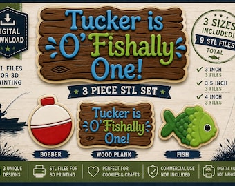 O'Fishally One Cookie Cutter STL Set | Fishing Bobber, Wood Plank, Fish (Digital Download)