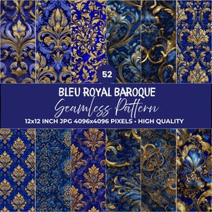 May include: A collection of 52 seamless patterns in shades of blue and gold, featuring baroque designs. The patterns are 12x12 inches and high quality. The text on the image reads "BLEU ROYAL BAROQUE Seamless Pattern".