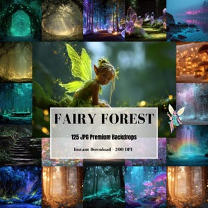 May include: A digital collage of 125 fairy forest backdrops featuring glowing mushrooms, crystal formations, and ethereal woodland scenes. The central text reads FAIRY FOREST, 125 JPG Premium Backdrops, and Instant Download - 300 DPI.