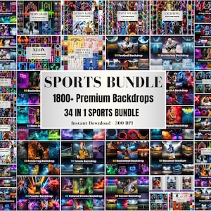 Peut inclure: Une collection numérique de plus de 1800 arrière-plans sur le thème du sport avec des scènes athlétiques, des néons, des éclaboussures de peinture et des lignes d'action. Le texte central indique SPORTS BUNDLE, 1800+ Premium Backdrops, 34 IN 1 SPORTS BUNDLE, Instant Download - 300 DPI.