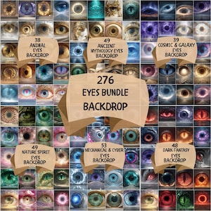 May include: A collection of eye images with themes such as animal, ancient mythology, cosmic, nature spirit, mechanical, cyber, and dark fantasy. The image includes text that reads "276 Eyes Bundle Backdrop."