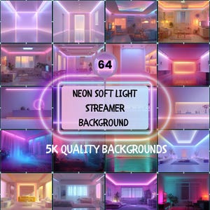 May include: A collage of 12 images displaying neon-lit interiors in shades of pink, purple, and blue. The central image has text that says "NEON SOFT LIGHT STREAMER BACKGROUND" and "5K QUALITY BACKGROUNDS".