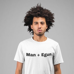 Man + Egun - White T-Shirt - Unisex - Yoruba, Santeria, Orisha Clothing, Lukumi, Lucumi, Isese