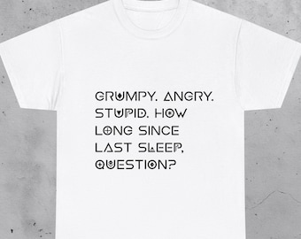 Grumpy Angry Stupid Shirt, Project Hail Mary Rocky Quote Tee, Sci-Fi Book Lover Gift, Funny Space Movie Shirt, Amaze Amaze