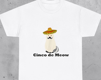 Super Funny Cat Meow Cinco de Mayo Meme, Cinco de Meow Funny Cat Shirt, Sombrero Cat Tee, Funny Cat Lover Gift, Cinco de Mayo Cat