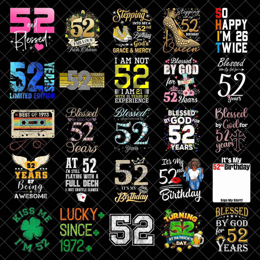 52nd Birthday PNG Bundle, Funny 52 Years Old Digital Download, Blessed ...