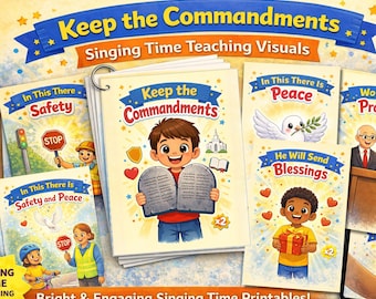 Keep the Commandments Singing Time Visuals | LDS Primary Song Printable | Safety & Peace Teaching Aids