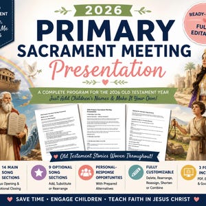 May include: A digital 2026 Primary Sacrament Meeting Presentation program guide featuring Old Testament illustrations including Noah's Ark, Moses, and Queen Esther. The document includes text, customizable templates, and icons for song sections.
