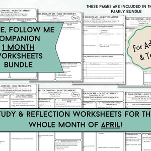 May include: A collection of study and reflection worksheets for the month of April. The worksheets are designed for adults and teens and include the text "Come, Follow Me Companion 1 Month Worksheets Bundle". The pages are part of the April Family Bundle.