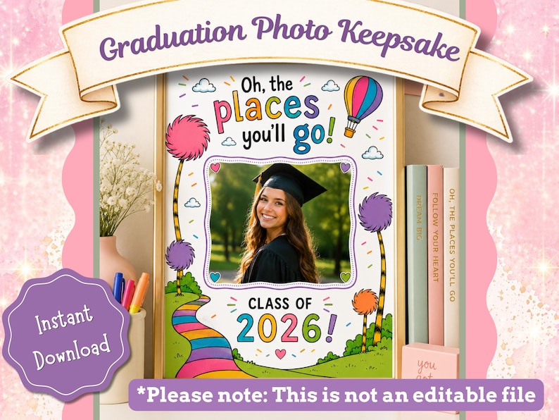 Graduation Photo Keepsake Printable, Class of 2026, Oh the Places You ...