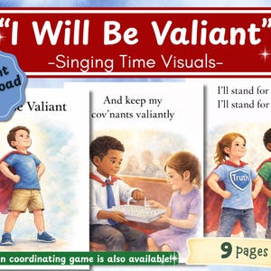 Könnte beinhalten: Ein Set aus neun Bildkarten für die Singzeit mit dem Titel I Will Be Valiant. Die Karten zeigen Aquarellillustrationen von Kindern mit Umhängen, darunter ein Kind in einem blauen Hemd mit rotem Umhang sowie Kinder mit Hemden mit der Aufschrift Truth und Right.