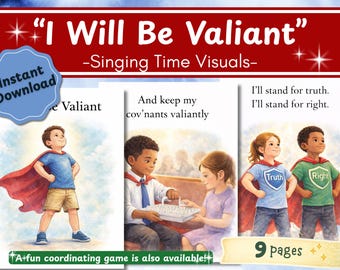 I Will Be Valiant Singing Time Visuals | LDS Primary Song | Printable Visual Aids