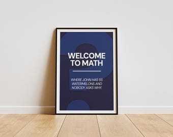 Welcome to Math Poster for Math Teachers to Decorate Classrooms, Class Decor Back to School Printable Download