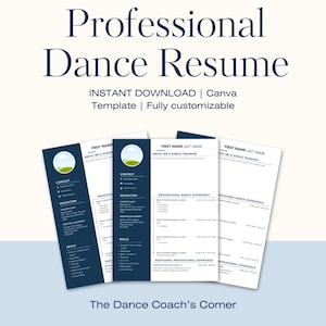 May include: A professional dance resume template with a navy blue and white design. The resume includes sections for contact information, education, skills, and professional dance experience. The text "Professional Dance Resume" is at the top.