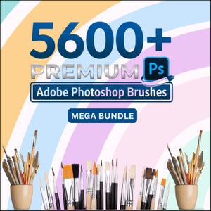 May include: An advertisement for a mega bundle of 5600+ premium Adobe Photoshop brushes. The image shows various paint brushes in small pots, with a colourful background. The text includes "PREMIUM" and "MEGA BUNDLE".