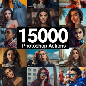 May include: A grid of images featuring diverse women. A central black rectangle displays the text "15000 Photoshop Actions" in white. The images showcase various styles and aesthetics, suggesting a collection of digital editing tools.