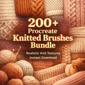 Könnte beinhalten: Eine Auswahl an Stricktexturen in verschiedenen Braun- und Beigetönen, mit Wollknäueln und Stricknadeln im Vordergrund. Das Bild zeigt den Text "200+ Procreate Knitted Brushes Bundle" und "Realistic Knit Textures Instant Download".